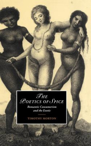 Kniha Poetics of Spice Timothy Morton