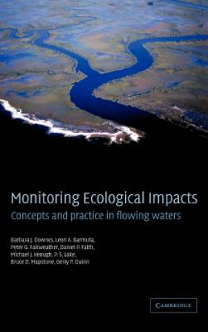 Книга Monitoring Ecological Impacts Barbara J. DownesLeon A. BarmutaPeter G. FairweatherDaniel P. Faith