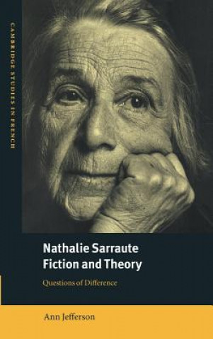 Könyv Nathalie Sarraute, Fiction and Theory Ann Jefferson