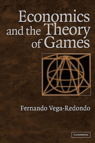 Książka Economics and the Theory of Games Fernando Vega-Redondo