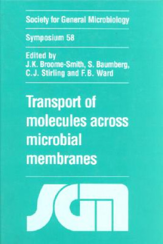 Carte Transport of Molecules across Microbial Membranes J. K. Broome-SmithS. BaumbergC. J. StirlingF. B. Ward