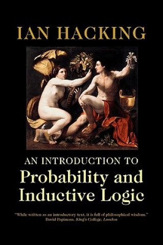 Carte Introduction to Probability and Inductive Logic Ian Hacking