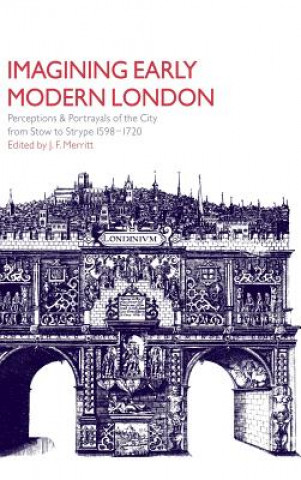 Carte Imagining Early Modern London J. F. Merritt
