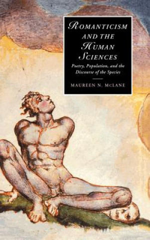 Carte Romanticism and the Human Sciences Maureen N. McLane
