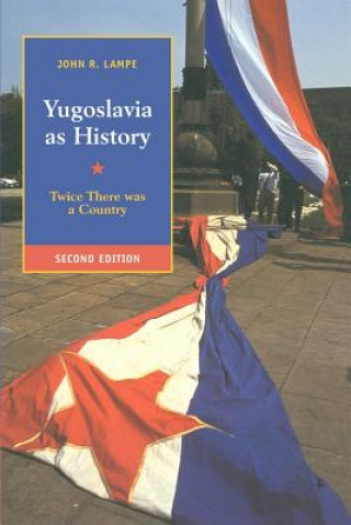 Książka Yugoslavia as History John R. Lampe