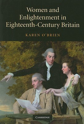 Buch Women and Enlightenment in Eighteenth-Century Britain Karen O`Brien