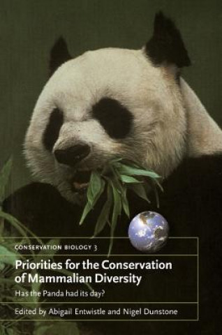 Book Priorities for the Conservation of Mammalian Diversity Abigail EntwistleNigel Dunstone