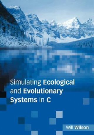 Knjiga Simulating Ecological and Evolutionary Systems in C Will Wilson