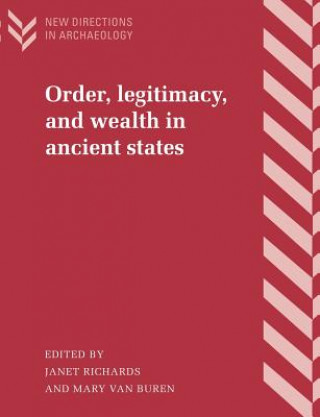 Книга Order, Legitimacy, and Wealth in Ancient States Janet RichardsMary Van Buren