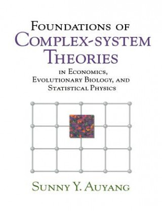 Książka Foundations of Complex-system Theories Sunny Y. Auyang