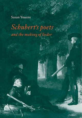 Книга Schubert's Poets and the Making of Lieder Susan Youens