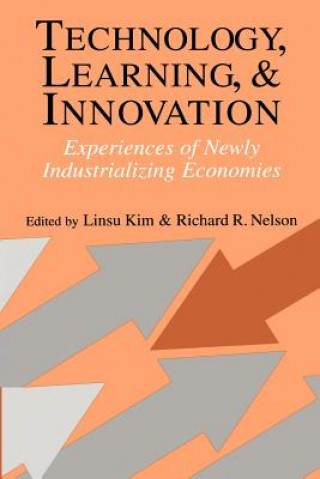 Könyv Technology, Learning, and Innovation Linsu KimRichard R. Nelson