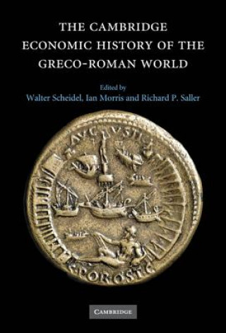 Könyv Cambridge Economic History of the Greco-Roman World Walter ScheidelIan MorrisRichard P. Saller