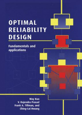 Carte Optimal Reliability Design Way KuoV. Rajendra PrasadFrank A. TillmanChing-Lai Hwang