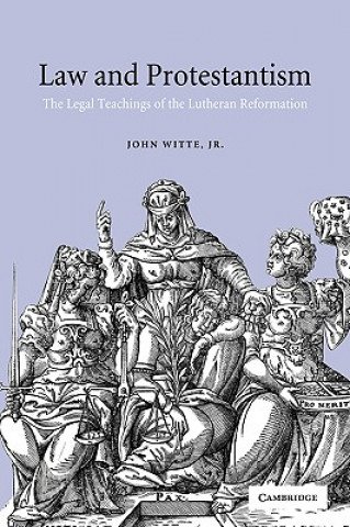 Kniha Law and Protestantism John WitteMartin E. Marty