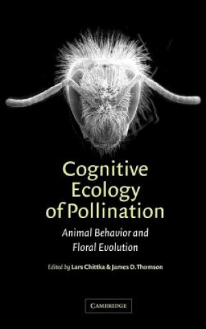 Книга Cognitive Ecology of Pollination Lars ChittkaJames D. Thomson
