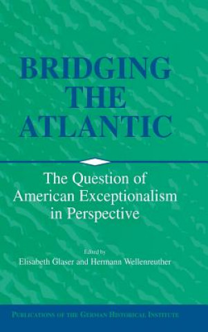 Book Bridging the Atlantic Elisabeth GlaserHermann Wellenreuther