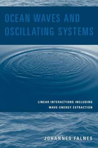 Kniha Ocean Waves and Oscillating Systems Johannes Falnes