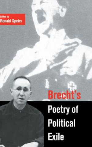 Kniha Brecht's Poetry of Political Exile Ronald Speirs