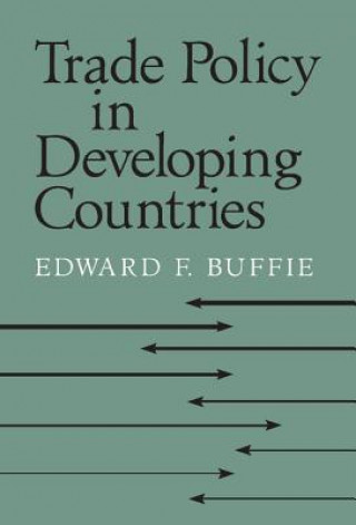 Buch Trade Policy in Developing Countries Edward F. Buffie