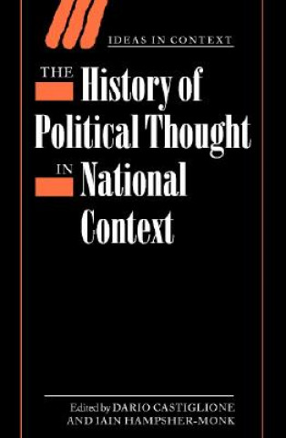 Carte History of Political Thought in National Context Dario CastiglioneIain Hampsher-Monk