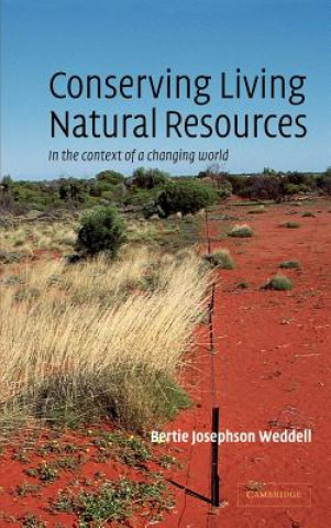 Carte Conserving Living Natural Resources Bertie Josephson Weddell