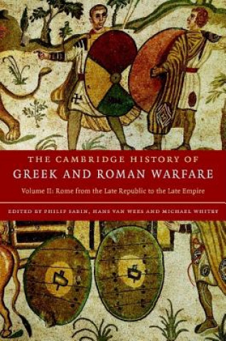 Книга Cambridge History of Greek and Roman Warfare Philip SabinHans van WeesMichael Whitby