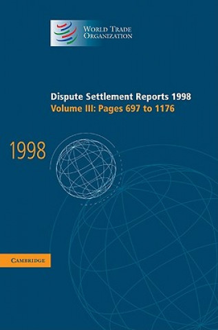 Carte Dispute Settlement Reports 1998: Volume 3, Pages 697-1176 World Trade Organization