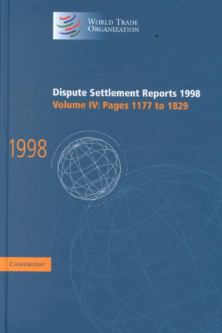 Könyv Dispute Settlement Reports 1998: Volume 4, Pages 1177-1829 World Trade Organization