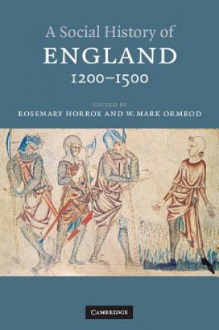 Carte Social History of England, 1200-1500 Rosemary HorroxW. Mark Ormrod
