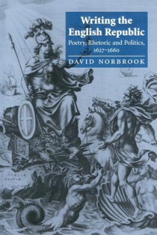 Kniha Writing the English Republic David Norbrook
