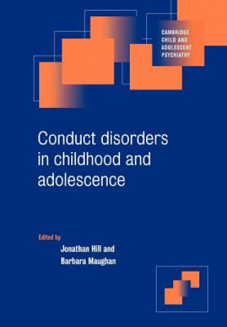 Knjiga Conduct Disorders in Childhood and Adolescence Jonathan HillBarbara Maughan