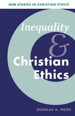 Carte Inequality and Christian Ethics Hicks