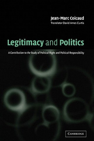 Книга Legitimacy and Politics Coicaud