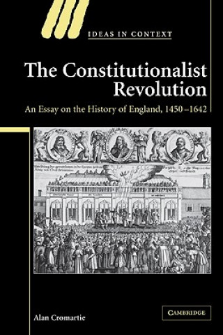 Knjiga Constitutionalist Revolution Alan (University of Reading) Cromartie