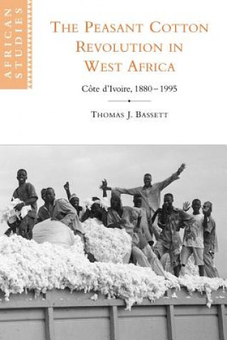 Carte Peasant Cotton Revolution in West Africa Thomas J. Bassett