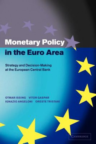 Книга Monetary Policy in the Euro Area Otmar IssingVitor GasparIgnazio AngeloniOreste Tristani