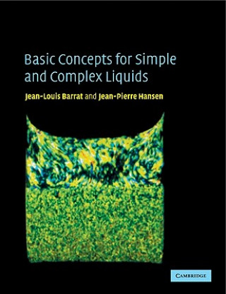 Book Basic Concepts for Simple and Complex Liquids Jean-Louis BarratJean-Pierre Hansen