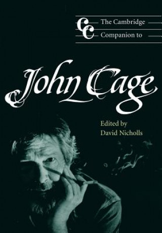 Könyv Cambridge Companion to John Cage David Nicholls