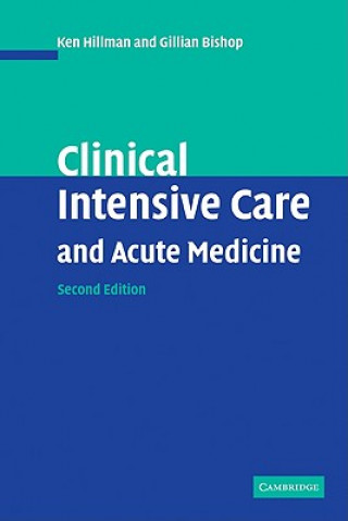 Książka Clinical Intensive Care and Acute Medicine Ken HillmanGillian Bishop