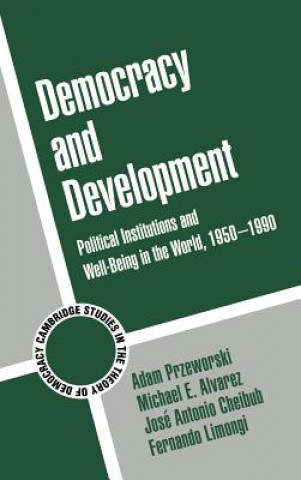Carte Democracy and Development Adam PrzeworskiMichael E. AlvarezJose Antonio CheibubFernando Limongi