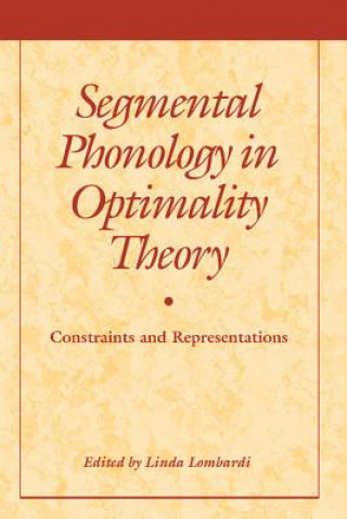 Книга Segmental Phonology in Optimality Theory Linda Lombardi
