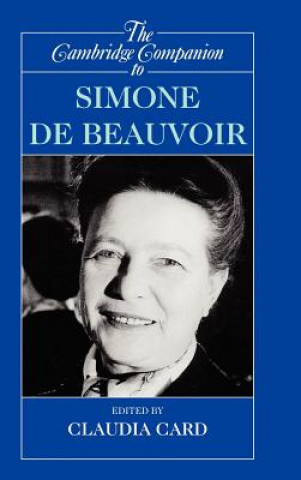 Kniha Cambridge Companion to Simone de Beauvoir Claudia Card