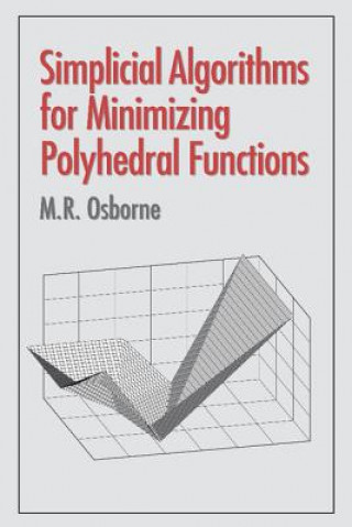 Książka Simplicial Algorithms for Minimizing Polyhedral Functions M. R. Osborne