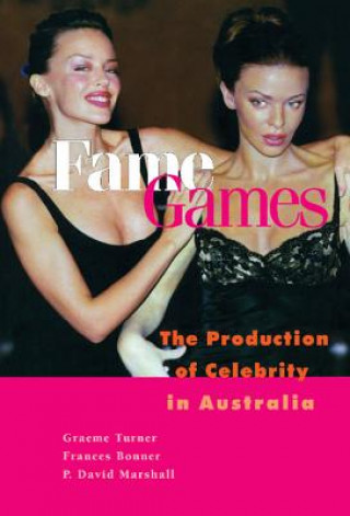 Livre Fame Games Graeme TurnerFrances BonnerP. David Marshall