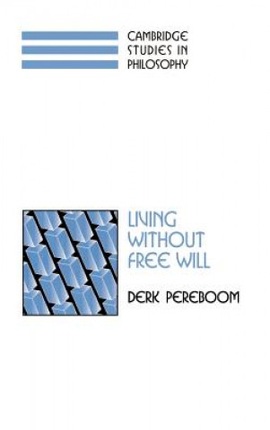 Buch Living without Free Will Derk Pereboom