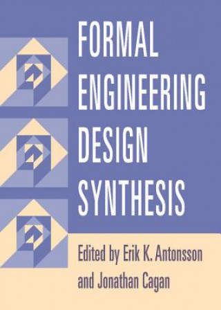 Könyv Formal Engineering Design Synthesis Erik K. Antonsson
