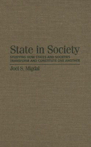 Kniha State in Society Joel S. Migdal
