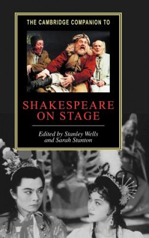 Książka Cambridge Companion to Shakespeare on Stage Sarah Stanton