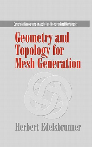 Buch Geometry and Topology for Mesh Generation Edelsbrunner